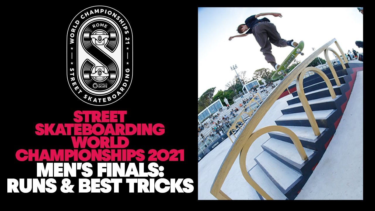 Men's Finals Runs and Best Tricks Street Skateboarding World