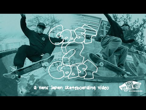 Vans Skateboarding Presents: Coast 2 Coast | Skate | VANS