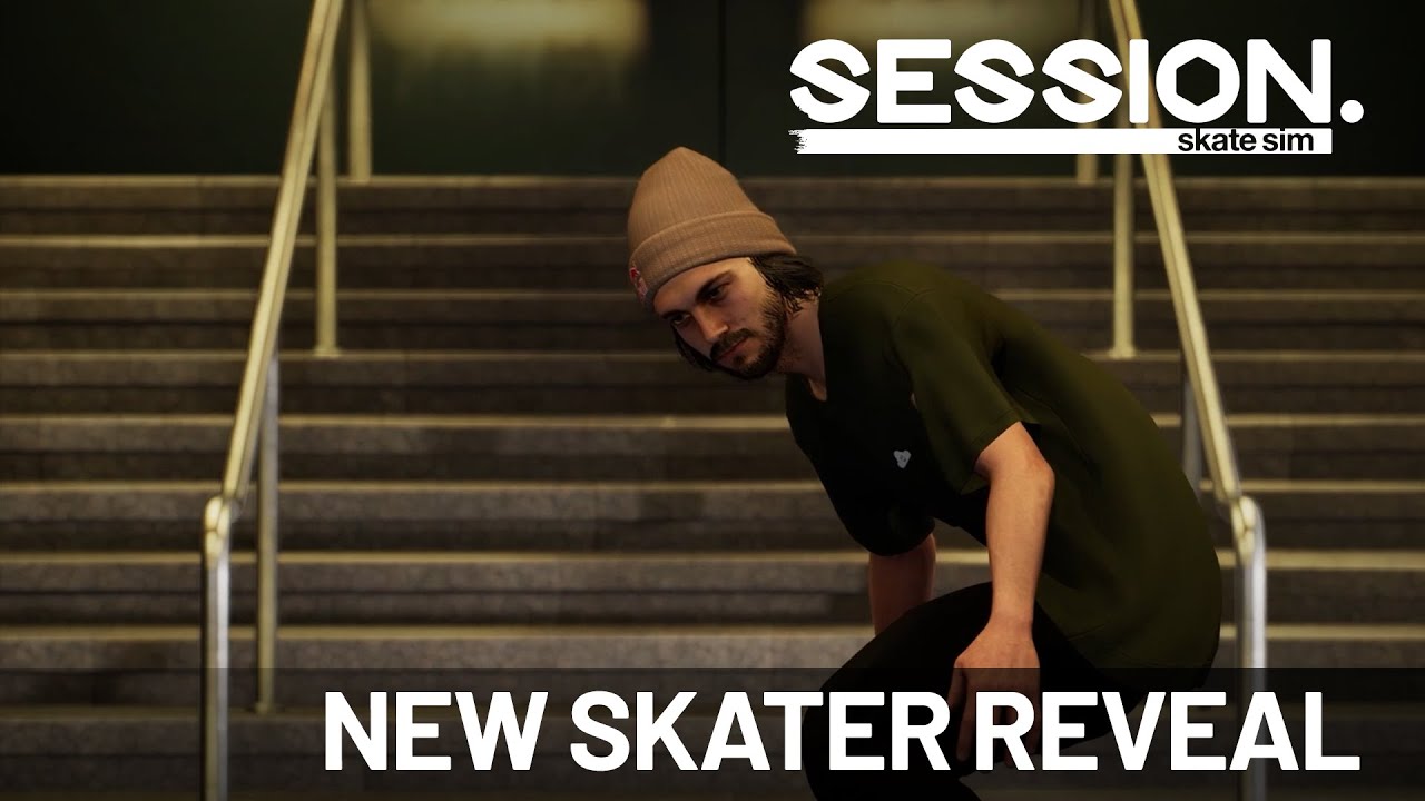 Session: Skate Sim | New Skater Reveal