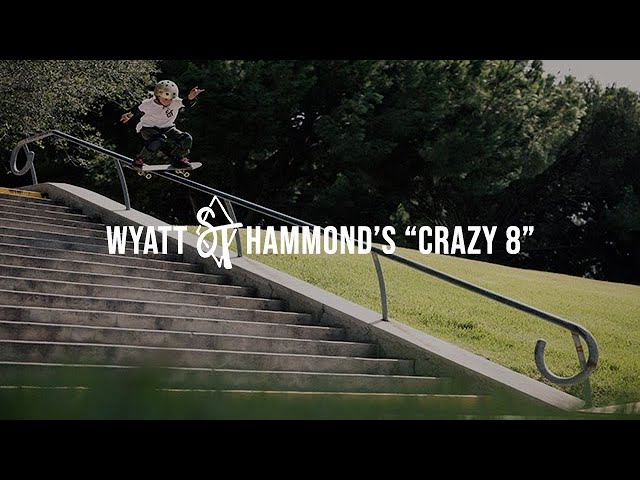 Wyatt Hammond's "CRAZY 8" Sandlot Times Video Part