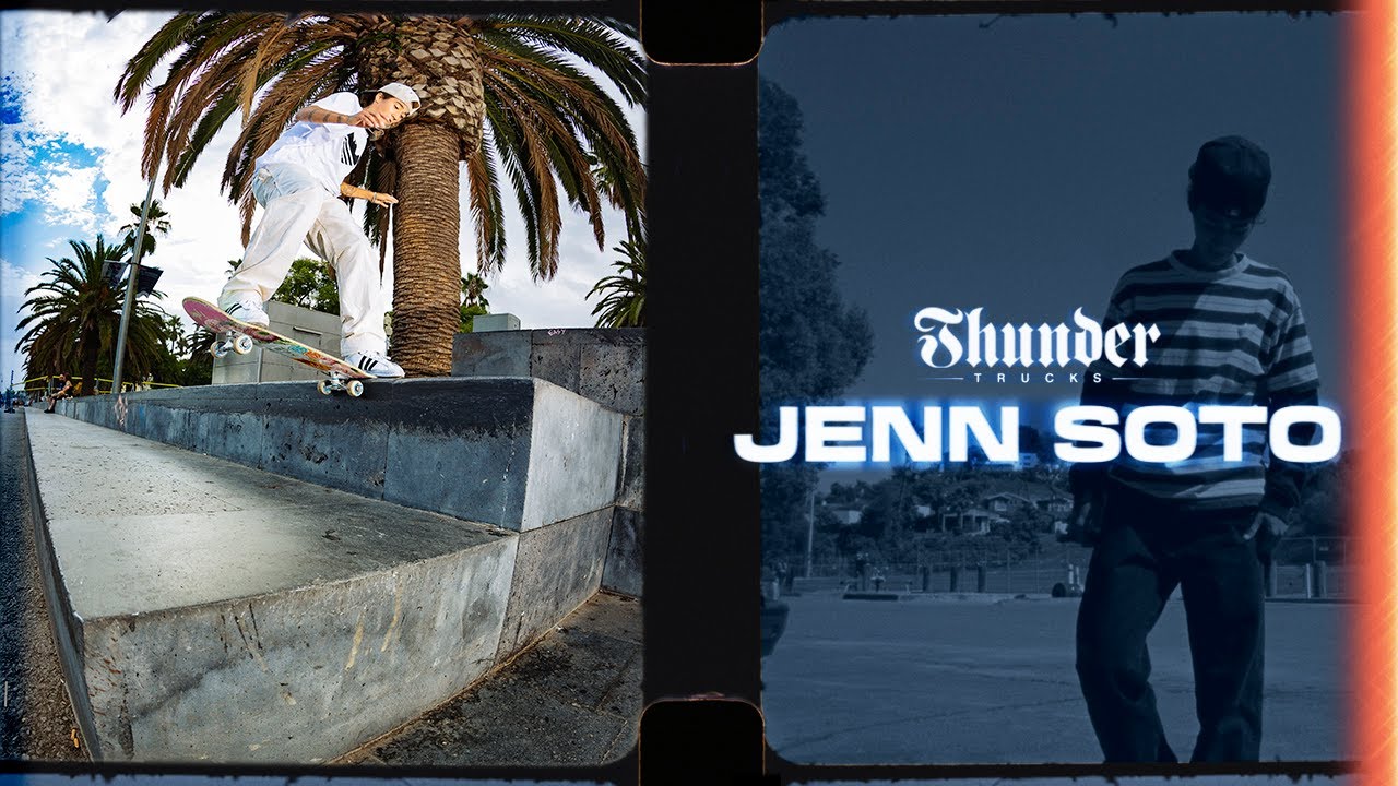 Jenn Soto: Thunder Trucks