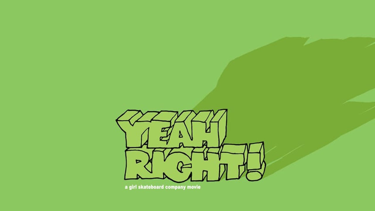 “Yeah Right!” | Girl Skateboards 2003 (4K Remaster)