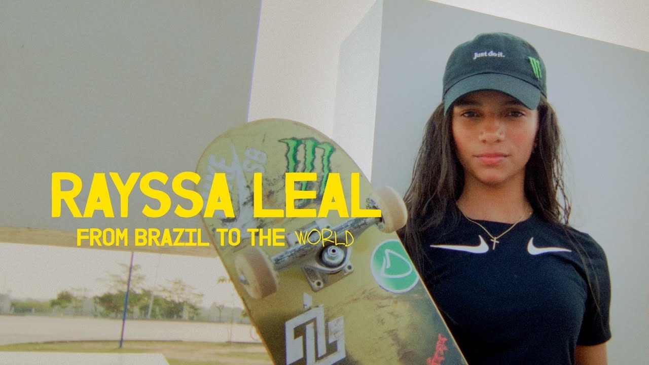 Rayssa Leal | From Brazil To The World