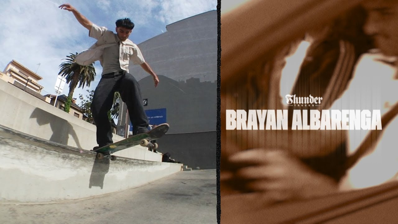 Brayan Albarenga: Thunder Trucks