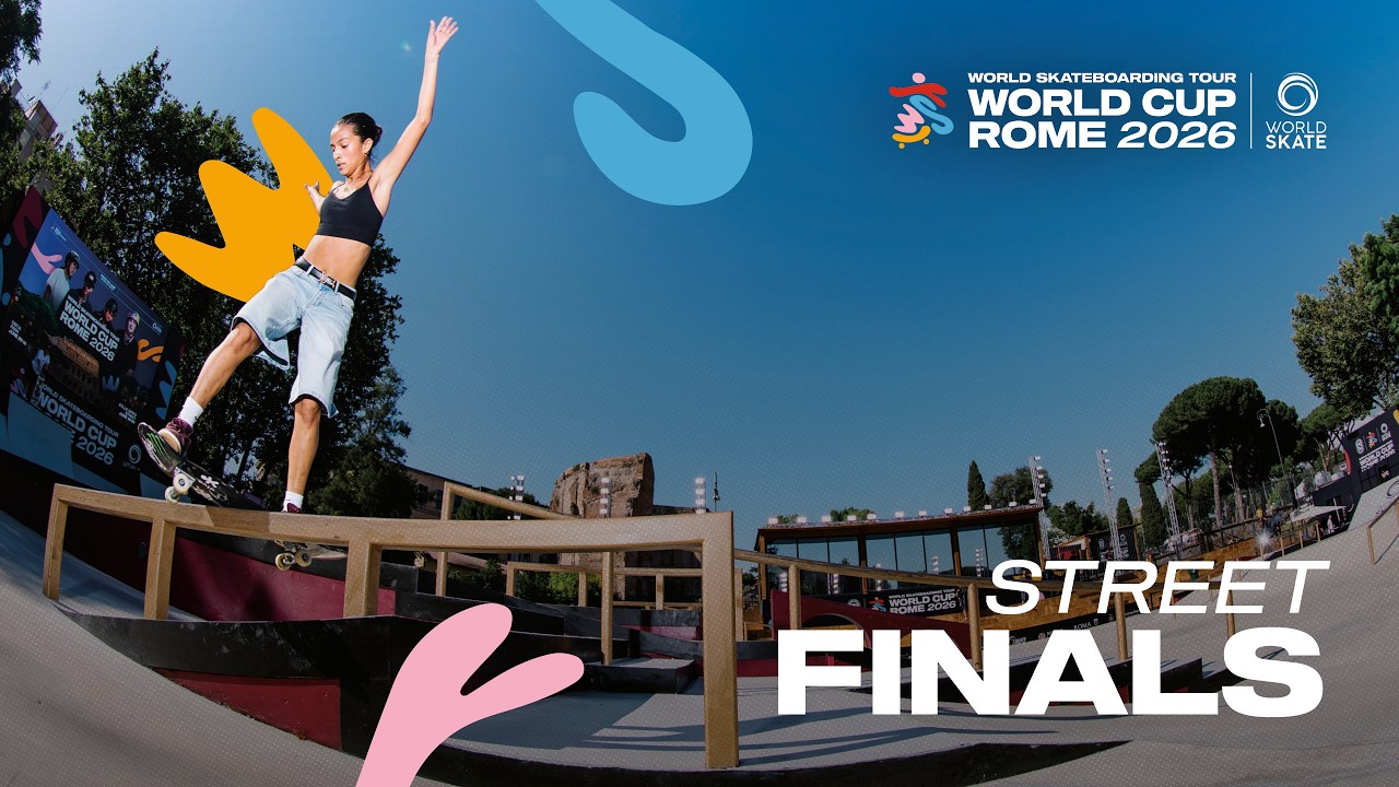 Street Finals | WST World Cup Rome 2026